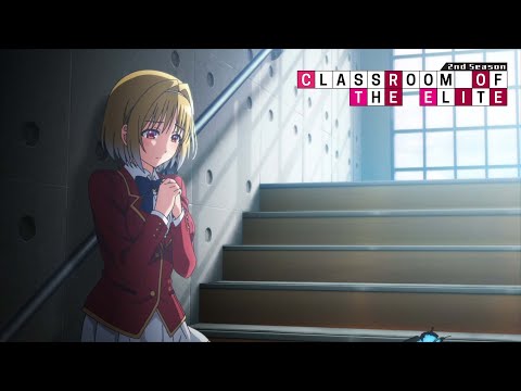 Classroom of the Elite Season 2 - Ending | Hito Jibai