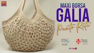 TUTORIAL FACILISSIMO MAXI BORSA A RETE GALIA || EASY CROCHET BAG 🌻 Momì's 🌻