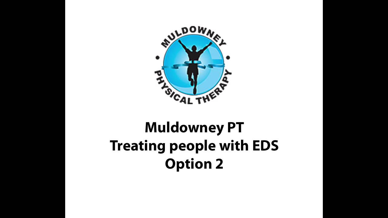 Muldowney Physical Therapy – TREATING EHLERS-DANLOS SYNDROME