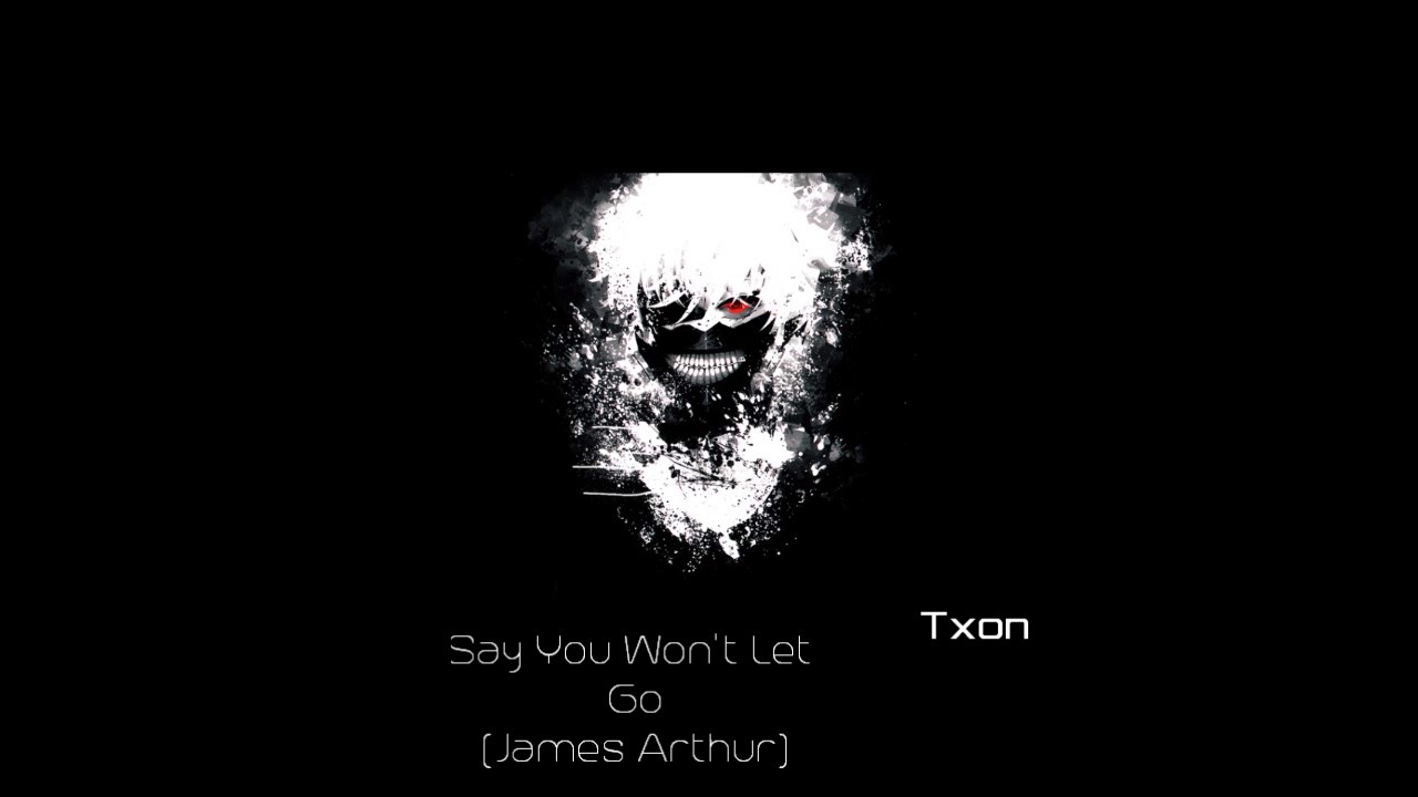 『Ɲιgнт¢σяє』Say You Won't Let Go James Arthur //No Lyrics