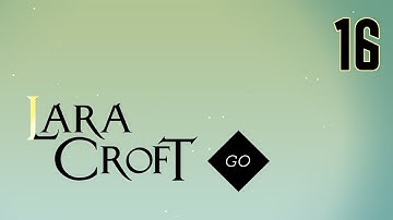 Lara Croft Go - The Maze of Stones: 1. Through the Web