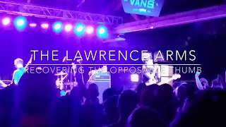 The Lawrence Arms - &quot;Recovering the Opposable Thumb&quot; (House of Vans / Chicago / 6.22.17)