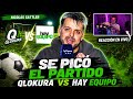 Qlokura vs. Hay equipo ⚽️🌶️🔥