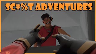 TF2 - SC#%T ADVENTURES