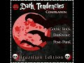 Dark tendencies compilation voll  brazilian edition 2024  full gothic rockdarkwave  postpunk
