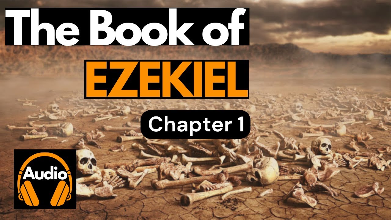 The Holy Bible | Ezekiel Chapter 1 | King James Bible (KJV) - YouTube