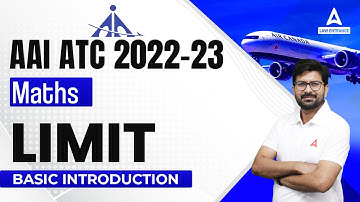 AAI ATC 2022-23 | AAI ATC Maths Lectures | Limit (Basic Introduction)