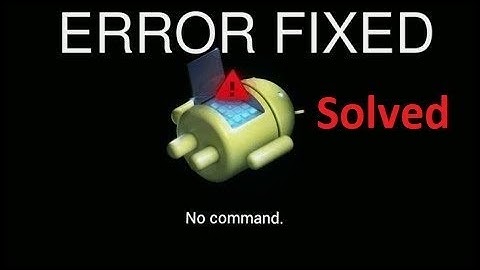Android Fix No Command Error in recovery mode boot menu