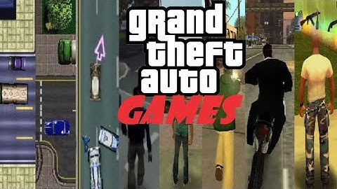 All (3D and 2D) GTA Games (Part 1)