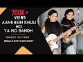 Episode 19 BalconyConcert Aankhein Khuli Ho Ya Ho Bandh Antara Nandy Ankita Nandy Episode 19 BalconyConcert Aankhein Khuli Ho Ya Ho Bandh Antara Nandy Ankita Nandy