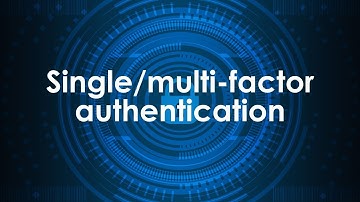 CISSP 90: Single multi factor authentication (CISSP IT-Tutorial)