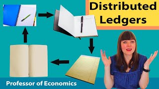 Distributed Ledgers: A non-technical explanation