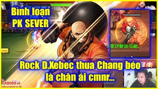 KOF98UMOL - Bình loạn PKSEVER - Hóa ra Rock D.Xebec thua Chang béo là sự thật ko phải bịp đâu =)) screenshot 3