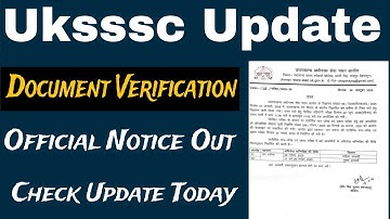 Uksssc Official Notice Out Regarding Documents Verification | Uksssc New Result Update | Javed Ali