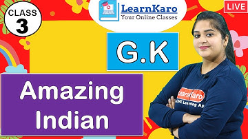 Amazing Indians | General Knowledge for Class 3 | Chapter 18 | CBSE | Hindi | The Natural World