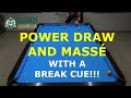 POWER DRAW and Large-Curve Massé with a BREAK CUE Phenolic Tip!!!