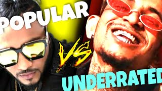 UNDERRATED RAPPERS VS FAMOUS RAPPERS | INDIAN HIP HOP!