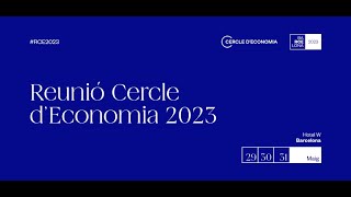 #RCE2023 Reunió Cercle d&#39;Economia 29, 30 i 31 de maig