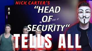 A conversation with Nick Carter’s head of security & Sloan troll “MR.C”