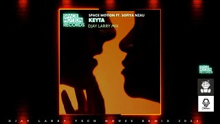 Space Motion Feat. Sofiya Nzau - Keyta (DJAY LARRY MIX) Resimi
