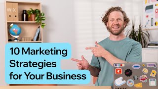 10 Marketing Strategies to Accelerate Your Business