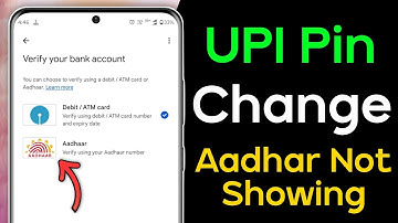 upi pin change me Aadhar Card option nahin dikh raha, change upi pin without debit card
