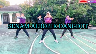 SENAM AEROBIK DANGDUT (UNTUK MENURUNKAN BERAT BADAN)