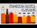 Kombucha Basics: Flavoring