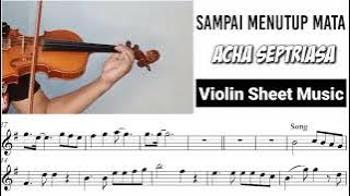 Sampai Menutup Mata - Acha Septriasa || Violin Sheet Music