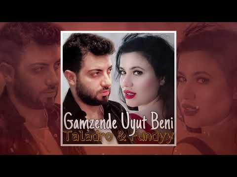 Taladro & Fundyy - Gamzende Uyut Beni (ft. Stres Beats)