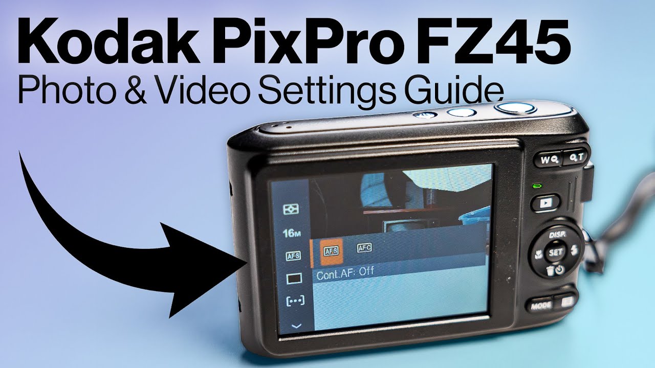 Kodak PixPro FZ45 Best Settings for Beginners (Photo & Video Setup