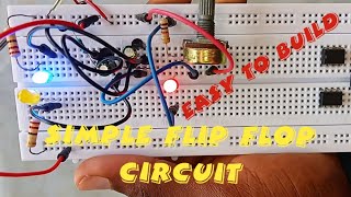 HOW TO MAKE SIMPLE FLIP FLOP CIRCUIT USING THIS EASY METHOD