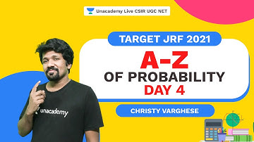 Target JRF 2021 | A-Z of Probability | Day 4 | Christy Varghese | Unacademy Live