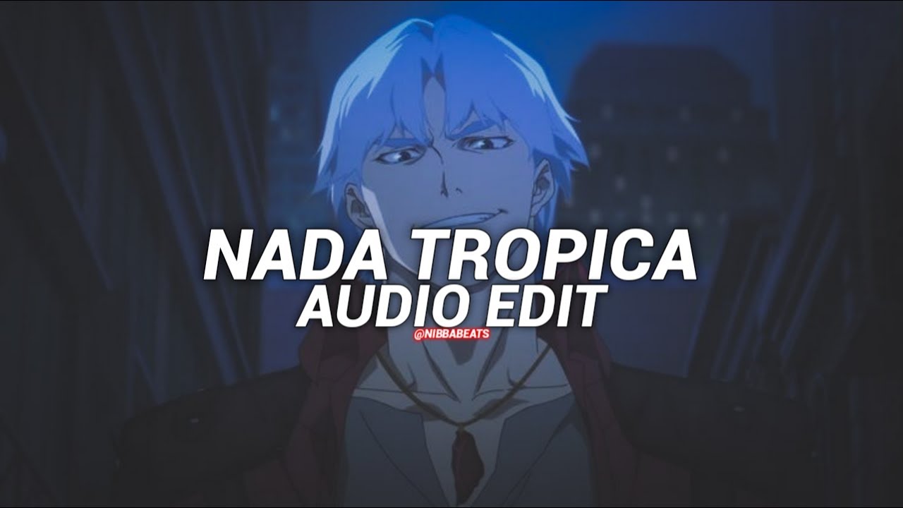 Montagem Nada Tropica - Eternxlkz [Edit Audio]