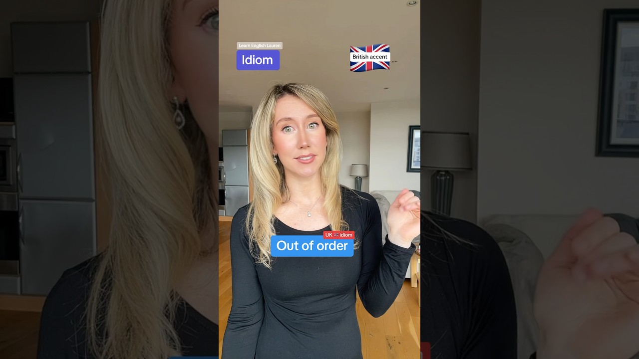 What does “Out of Order” mean? 🇬🇧 English Idiom UK 