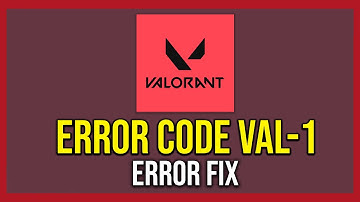 How To Fix Error Code Val 1 In Valorant (Tutorial)