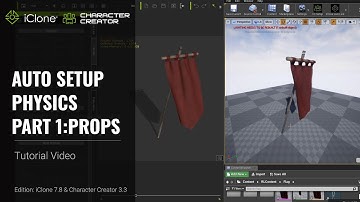 iClone 7.8 & CC 3.3 Tutorial - Auto Setup Props Physics for Unreal Engine 4