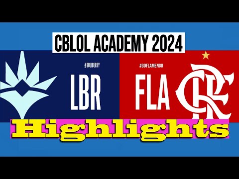 LIBERTY VS FLAMENGO MDL | CBLOL ACADEMY 2024 | Highlights