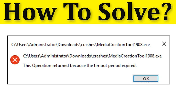 How To Fix This Operation Returned Because This Timeout Period Expired Error Windows 10/8/7/8.1