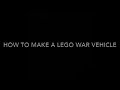 How to build a lego war vehicle