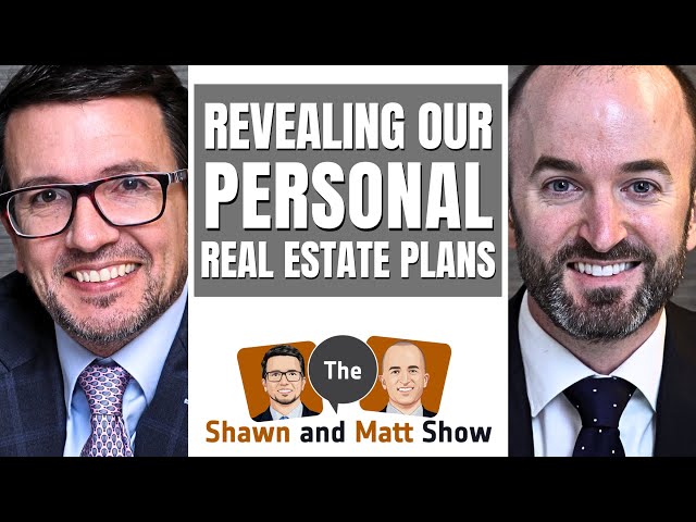 Revealing our Personal Real Estate Plans
