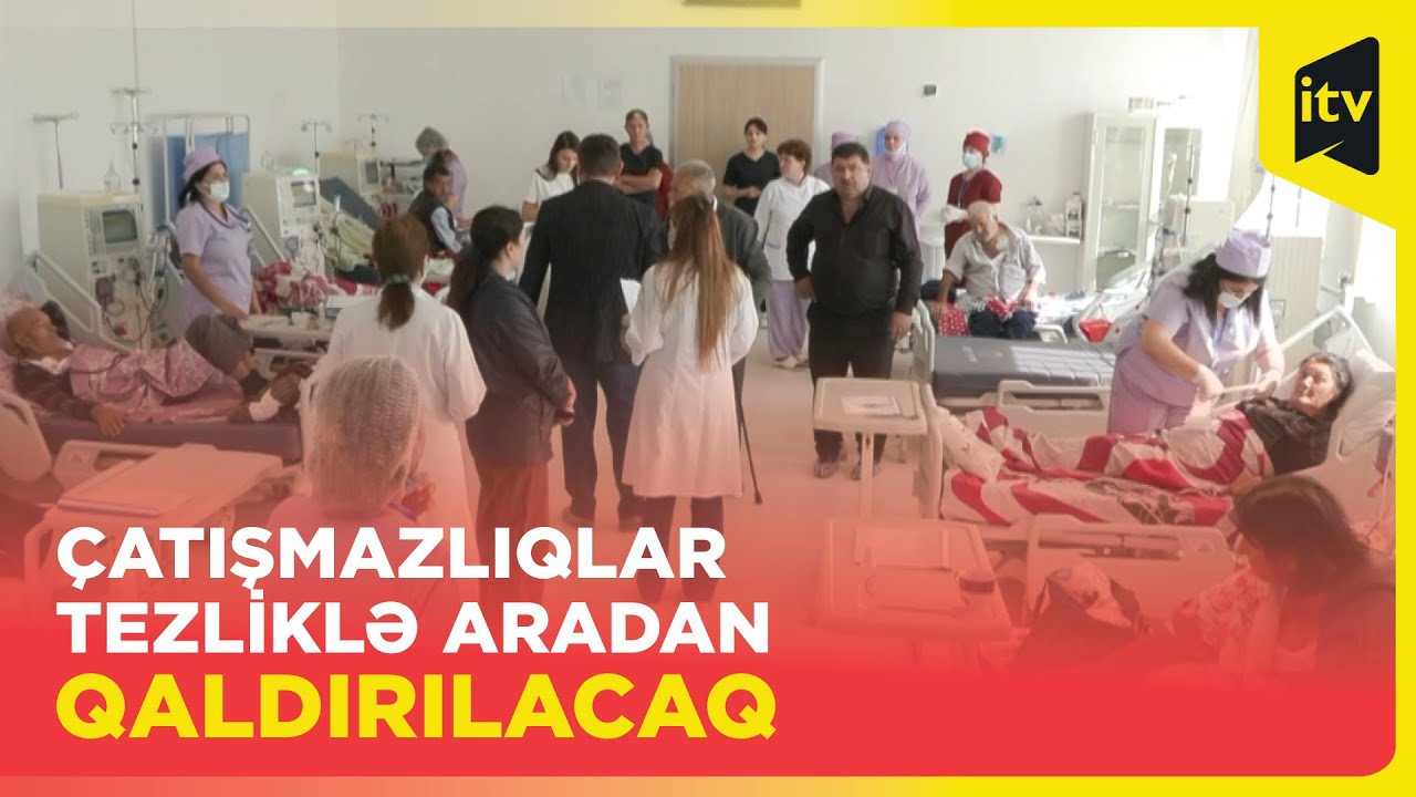 Pasiyentlər bir aydır açılan hemodializ şöbəsində avadanlıqların köhnə olmasından narazıdır