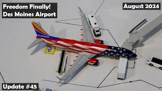 Freedom Finally! | Des Moines International Airport Update #45 - August 2024