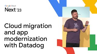 Demystifying cloud migration and app modernization with Datadog
