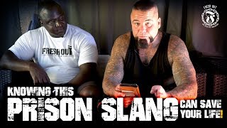 Knowing this Prison Slang can save your life! - Prison Talk 16.11