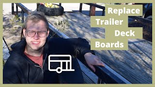 How to Replace Trailer Deck Boards (Without Cutting Welds)