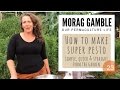 Morag Gamble's super pesto recipe using simple garden greens