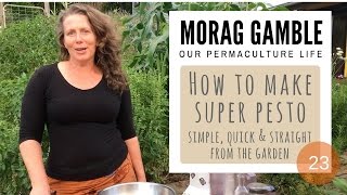 Morag Gambles Super Pesto Recipe Using Simple Garden Greens