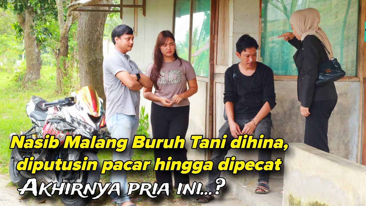 NASIB MALANG BURUH TANI DIHINA, DIPUTUSIN PACAR, HINGGA DIPECAT,  AKHIRNYA PRIA INI...?