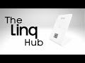 Introducing The Linq Hub